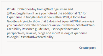 Hootsuite AI-generated Content: What's Hot Wednesday from @NaEngelsman and @MarcEngelsman! Have you noticed the additional "E" for Experience in Google's latest newsletter' Well, it looks like Google is trying to show that E does not equal AI! What are ways you can demonstrate experience on your website? Stanford Web Credibility Research guidlelines, user experiences and perspectives. reviews, blogs and more! #GoogleExpenence #GoogleE #stanfordwebcredibiliity