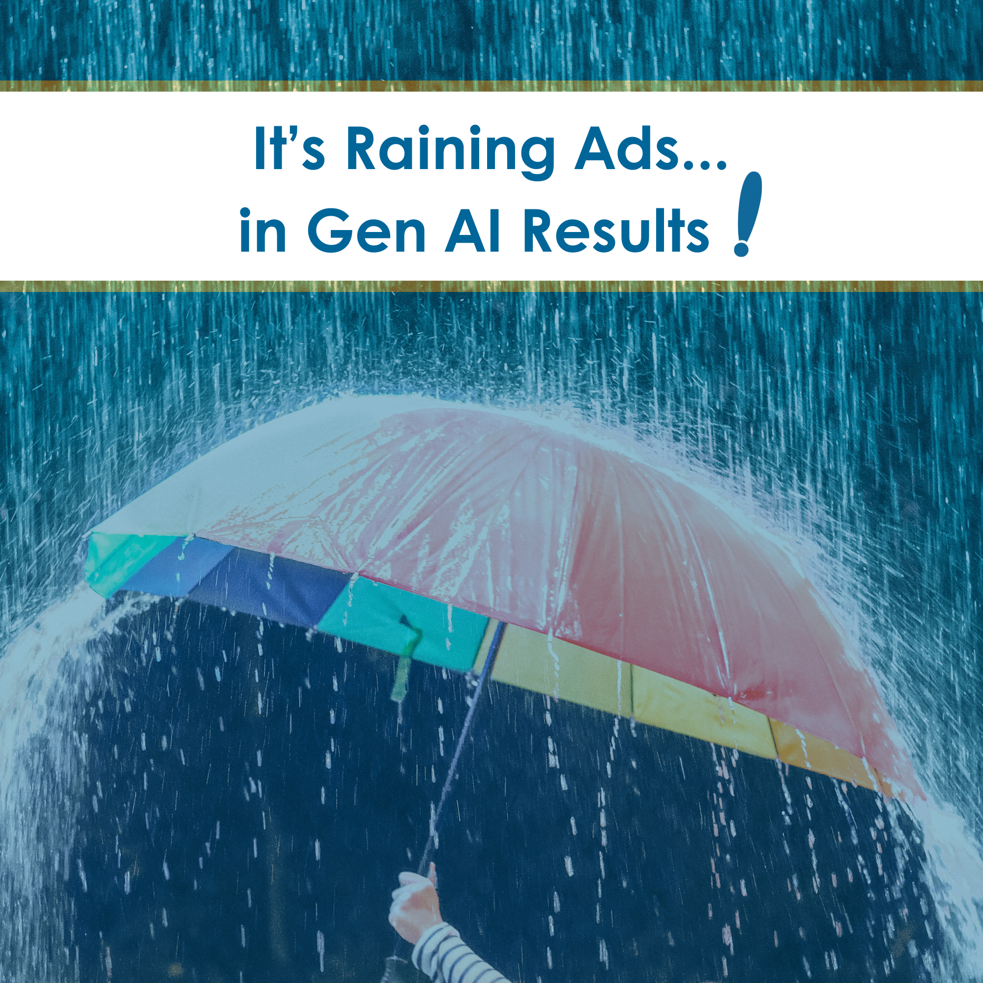 It’s Raining Ads... in Gen AI Results