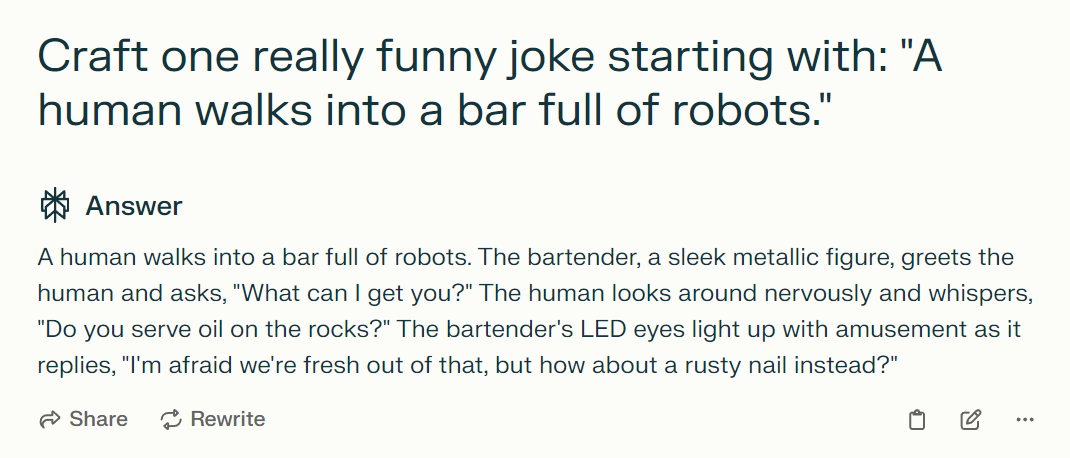 Screenshot of AI Prompt: "Craft one really funny joke starting with: "A human walks into a bar full of robots."