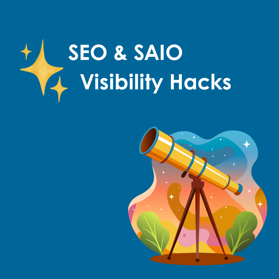 A telescope looking at stars nest to the title: SEO & SAIO Visibility Hacks